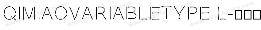 QIMIAOVARIABLETYPE L字体转换